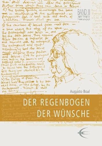 9783937895185: Der Regenbogen der Wünsche: Methoden aus Theater und Therapie. Lingener Beiträge zur Theaterpädagogik. Band III
