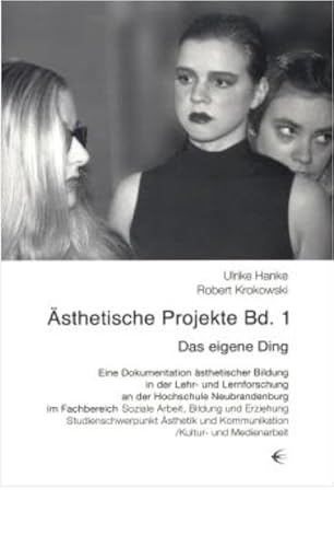 Beispielbild fr sthetische Projekte Bd. 2 Das eigene Ding zum Verkauf von Antiquariat Bcherkiste