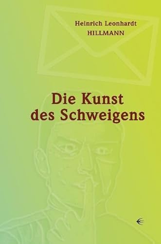 Stock image for Die Kunst des Schweigens for sale by medimops