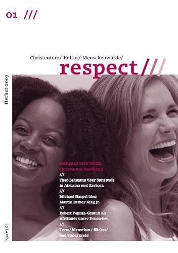 Imagen de archivo de respect: Christentum - Kultur - Menschenwrde. : Ausgabe 01: Schwarz und wei - Christen und Rassismus a la venta por Buchpark