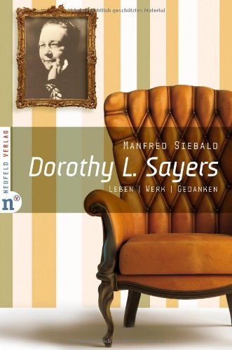 Imagen de archivo de Dorothy L. Sayers: Leben, Werk, Gedanken a la venta por medimops