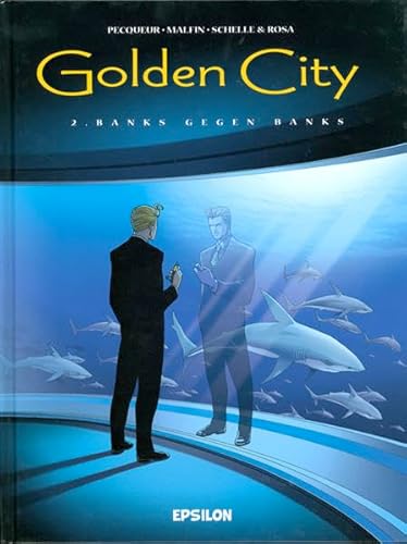 Golden City 02. Banks gegen Banks - Pecqueur, Daniel, Malfin, Nicolas