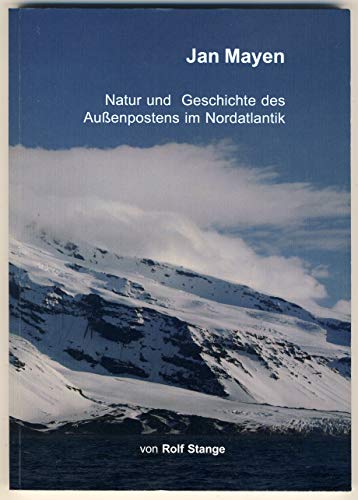 Imagen de archivo de Jan Mayen: Natur und Geschichte des Auenpostens im Nordatlantik a la venta por medimops
