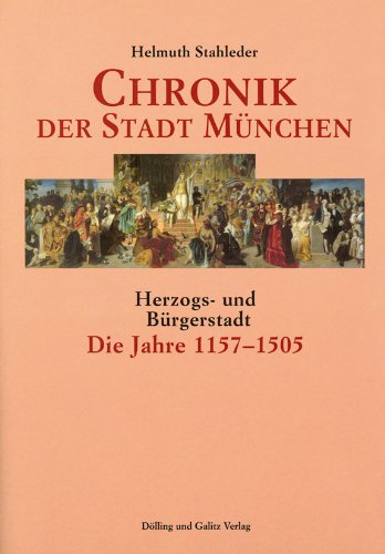 9783937904146: Chronik der Stadt Mnchen. Band 1 bis 3: Chronik der Stadt Mnchen, 3 Bde. m. CD-ROM