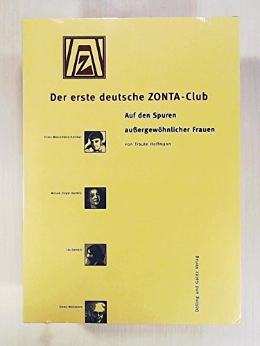 Beispielbild für Der erste deutsche ZONTA-Club: Auf den Spuren aussergewöhnlicher Frauen zum Verkauf von medimops