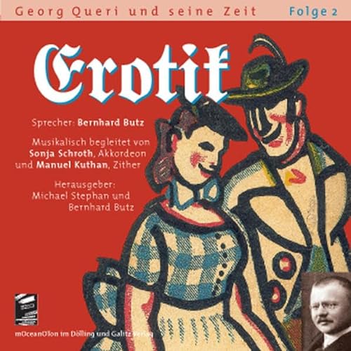 Stock image for Erotik. Georg Queri und seine Zeit, Folge 2 for sale by medimops