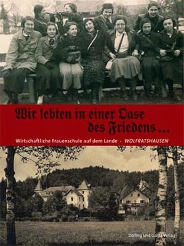 Stock image for Wir lebten in einer Oase des Friedens.". Die Geschichte einer jdischen Mdchenschule 1926-1938. for sale by medimops