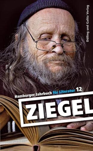 Stock image for Ziegel - Hamburger Jahrbuch fr Literatur 2010/2011. Band 12 for sale by medimops