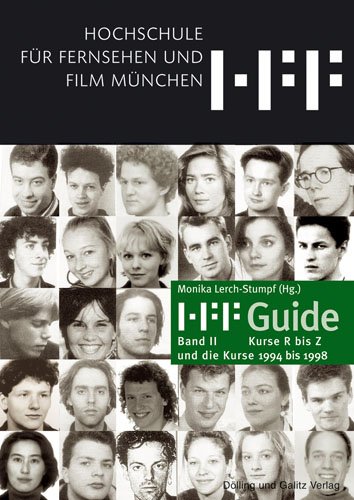 HFF-Guide. Hochschule fÃ¼r Fernsehen und Film MÃ¼nchen 2 (9783937904948) by Unknown Author