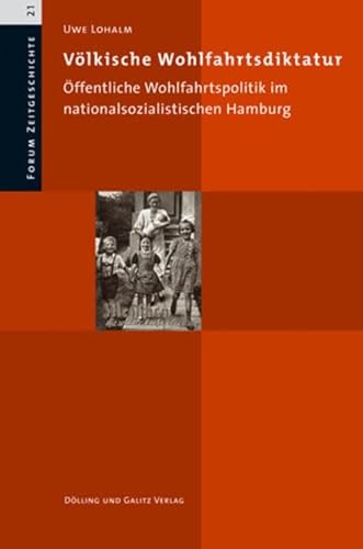 Beispielbild fr Vlkische Wohlfahrtsdiktatur - ffentliche Wohlfahrtspolitik im nationalsozialistischen Hamburg zum Verkauf von Schuebula