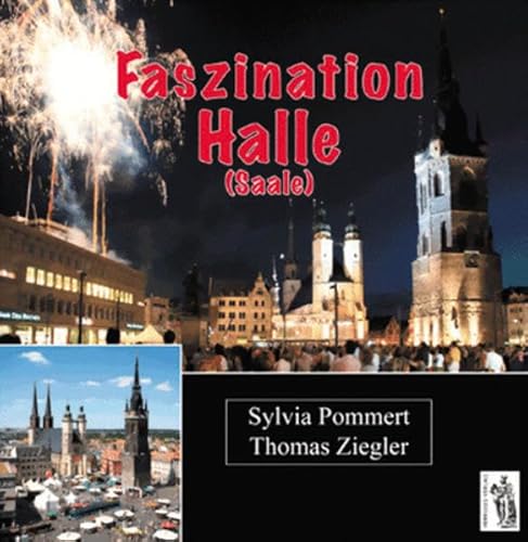 9783937924526: Pommert, S: Faszination Halle (Saale)