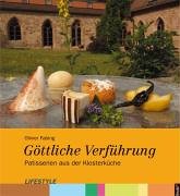 9783937939100: Gttliche Verfhrung, Patisserien aus der Klosterkche