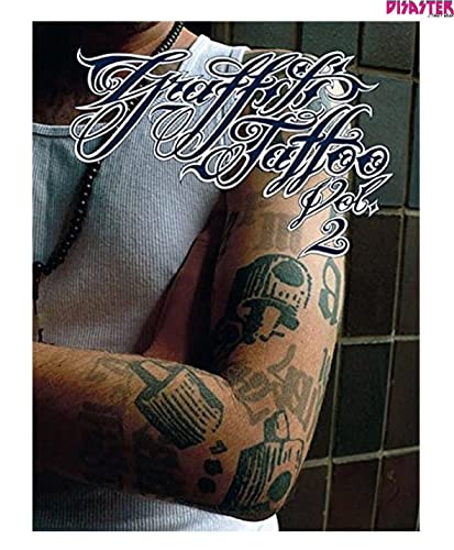 Imagen de archivo de Graffiti Tattoo, Vol. 2 a la venta por Books From California