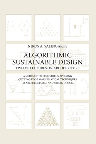 Stock image for Twelve Lectures on Architecture: Algorithmic Sustainable Design for sale by HPB-Emerald