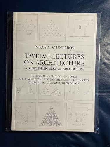 9783937954035: Twelve Lectures on Architecture: Algorithmic Sustainable Design