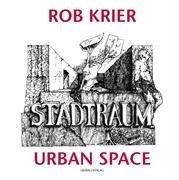 Stadtraum/Urban Space [German and English] - Rob Krier