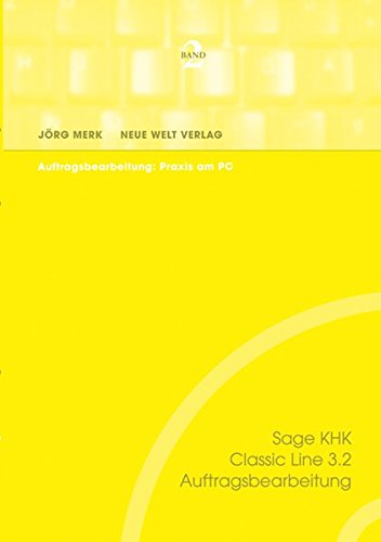 9783937957012: Sage KHK Classic Line 3.2. Auftragsbearbeitung. Band 2.