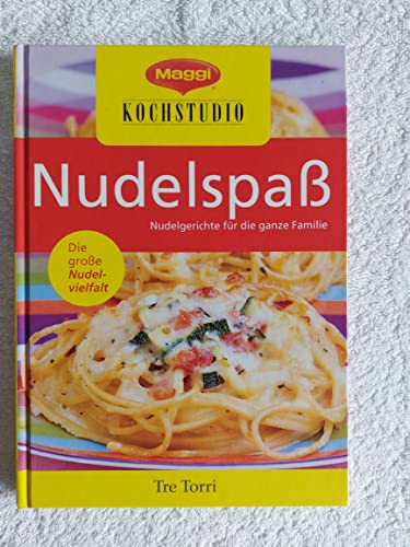 Beispielbild fr Maggi Kochstudio - Nudelspass. Nudelgerichte fr die ganze Familie zum Verkauf von Better World Books Ltd