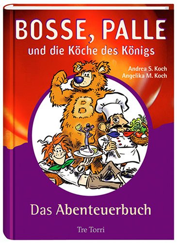 Beispielbild fr Bosse, Palle und die Kche des Knigs - Abenteuerbuch zum Verkauf von medimops