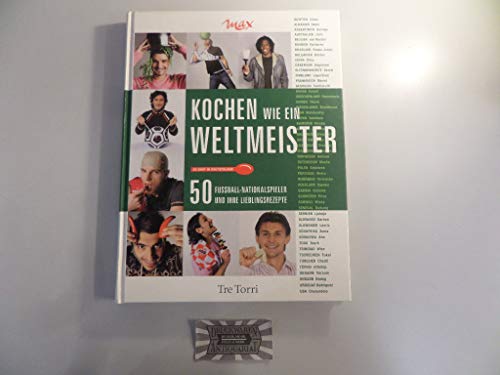Stock image for Kochen wie ein Weltmeister for sale by medimops