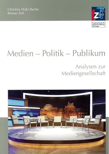 Imagen de archivo de Medien - Politik - Publikum: Analysen zur Mediengesellschaft a la venta por medimops