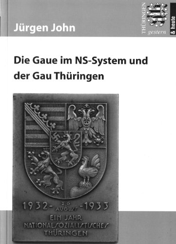 Beispielbild fr Die Gaue im NS-System und der Gau Thringen zum Verkauf von medimops