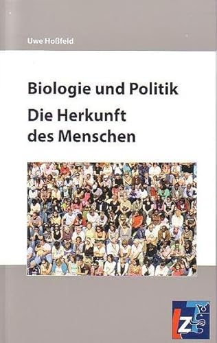 Stock image for Biologie und Politik: Die Herkunft des Menschen for sale by medimops