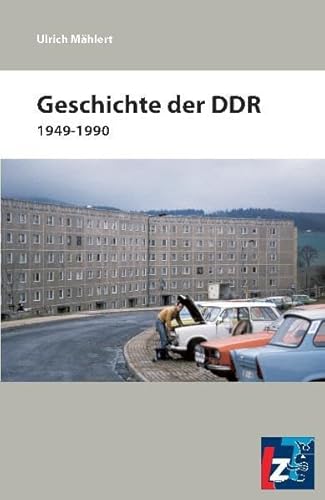 Beispielbild fr Geschichte der DDR 1949-1990 zum Verkauf von medimops