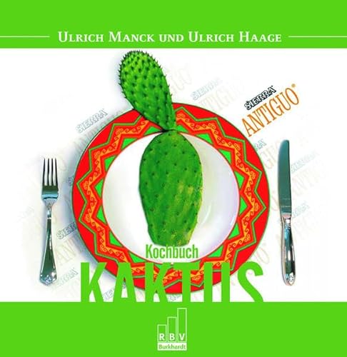 Kochbuch Kaktus - Manck, Ulrich, Haage, Ulrich