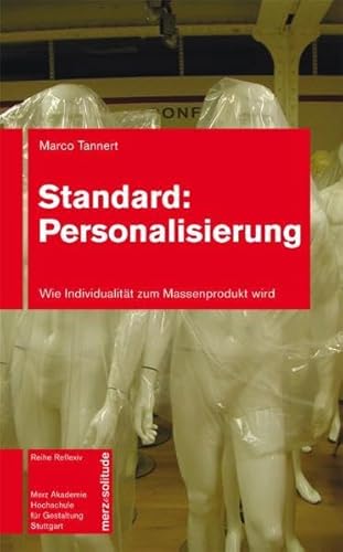 Beispielbild fr Standard: Personalisierung Wie Individualitt zum Massenprodukt wird zum Verkauf von Buchpark