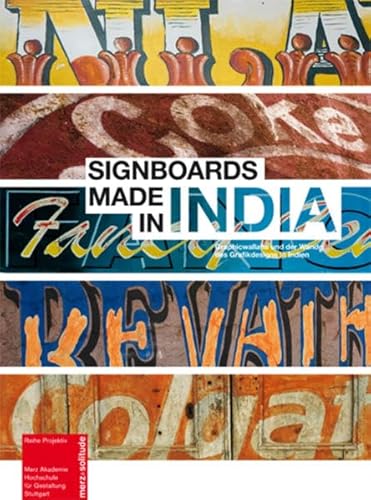 Signboards made in India Graphiswallahs und der Wandel des Graphikdesigns in Indien
