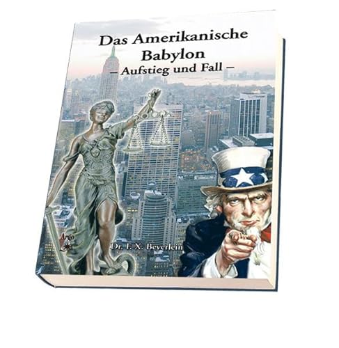 Beispielbild fr Das amerikanische Babylon: Aufstieg und Fall zum Verkauf von medimops