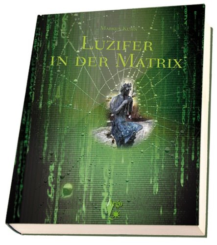 9783937987606: Luzifer in der Matrix