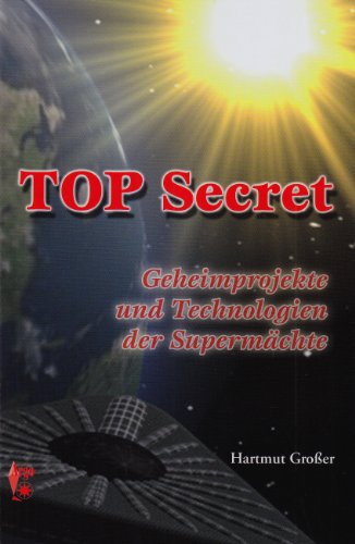 Beispielbild fr Top Secret - Geheimprojekt und Technologie der Supermchte zum Verkauf von medimops
