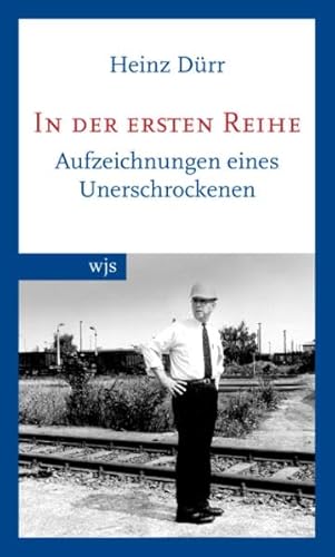 Beispielbild fr In der ersten Reihe: Aufzeichnungen eines Unerschrockenen zum Verkauf von medimops