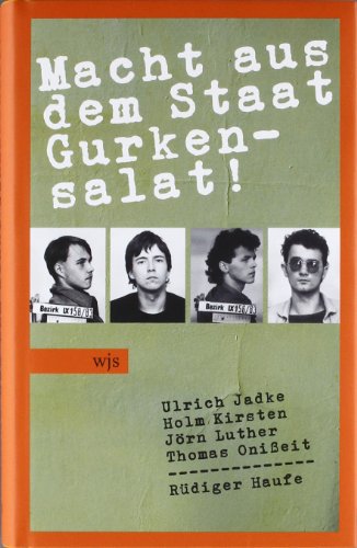 Beispielbild fr Macht aus dem Staat Gurkensalat: Eine andere Jugend. Weimar 1979-1989 zum Verkauf von medimops