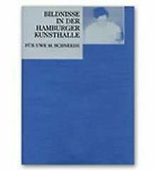 Beispielbild fr Bildnisse in der Hamburger Kunsthalle. Fr Uwe M. Schneede. Gedruckt im Auftrag der Freunde der Kunsthalle. zum Verkauf von Antiquariat Schwarz & Grmling GbR