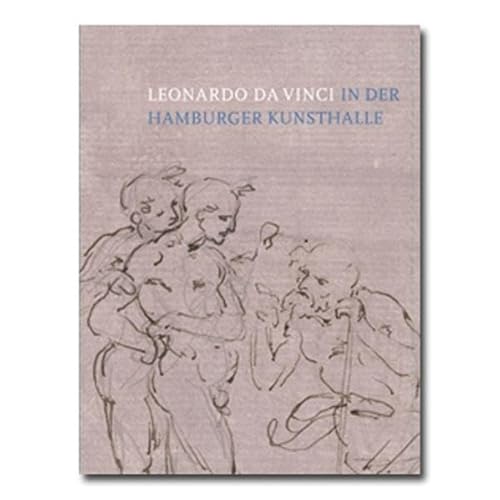 9783938002568: Leonardo da Vinci in der Hamburger Kunsthalle
