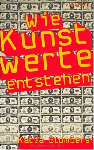 9783938017241: Wie Kunstwerte entstehen