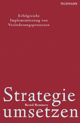 Beispielbild fr Strategie umsetzen. Erfolgreiche Implementierung von Vernderungsprozessen zum Verkauf von medimops