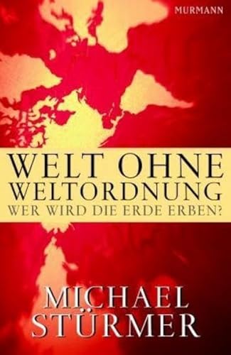 Stock image for Welt ohne Weltordnung for sale by Antiquariat Walter Nowak