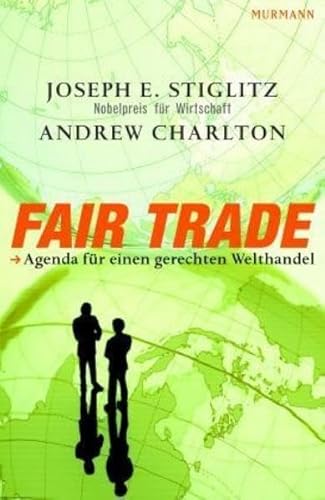 Imagen de archivo de Fair Trade: Agenda fr einen gerechten Welthandel a la venta por medimops
