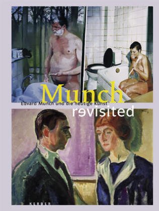 Stock image for Munch revisited. Edvard Munch und die heutige Kunst. for sale by Buchhandlung&Antiquariat Arnold Pascher