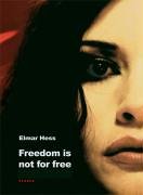 Beispielbild fr Freedom is not for free. zum Verkauf von Kloof Booksellers & Scientia Verlag