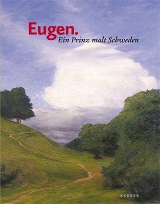 Eugen. Ein Prinz malt Schweden - Giesen, Sebastian / Luckhardt, Ulrich (Hrsg.)