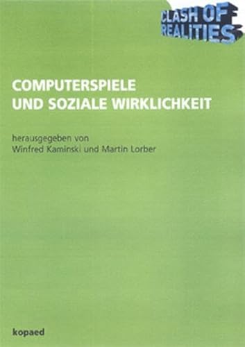 Beispielbild fr Clash of Realities: Computerspiele und soziale Wirklichkeit zum Verkauf von medimops