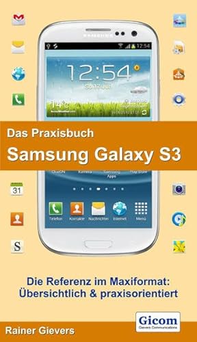 Beispielbild fr Das Praxisbuch Samsung Galaxy S3 zum Verkauf von medimops