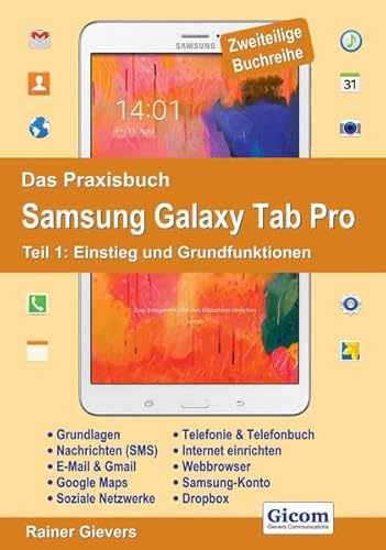 Beispielbild fr Das Praxisbuch Samsung Galaxy Tab Pro - Teil 1: Einstieg und Grundfunktionen zum Verkauf von medimops
