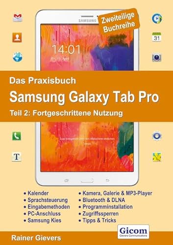 Beispielbild fr Das Praxisbuch Samsung Galaxy Tab Pro - Teil 2: Fortgeschrittene Nutzung zum Verkauf von medimops