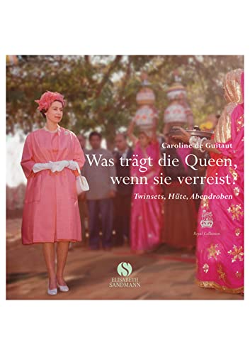 Imagen de archivo de Was trgt die Queen, wenn sie verreist?: Twinsets, Hte, Abendroben a la venta por medimops